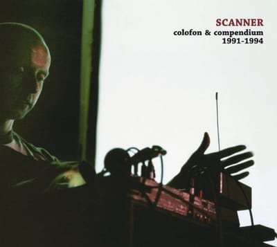 Scanner - Colofon & Compendium 1991-1994 (2 CD)