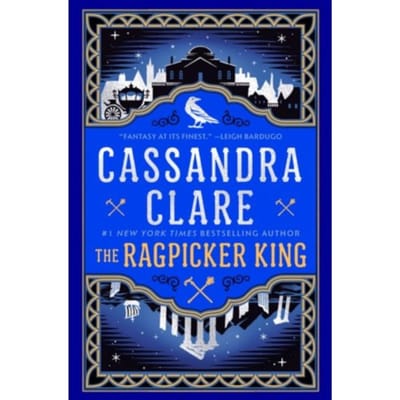 Ragpicker King - Cassandra Clare