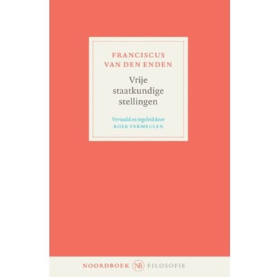 Vrije Staatkundige Stellingen - Franciscus van den Enden