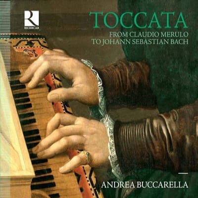 Andrea Buccarella - Toccata From Claudio Merulo To Johann Sebastian Bach (CD)