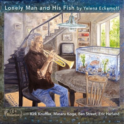 Yelena Eckemoff - Lonely Man And His Fish (2 CD)
