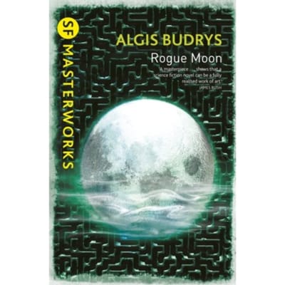 Rogue Moon - S.F. Masterworks - Algis Budrys
