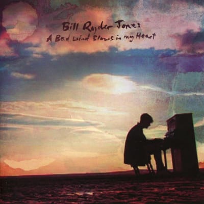 A Bad Wind Blows In My Heart - Bill Ryder-jones