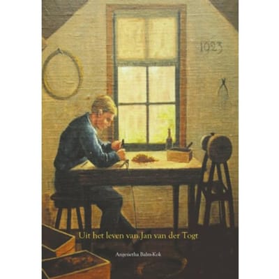 Uit Het Leven Van Jan Van Der Togt - Angenetha Balm-Kok