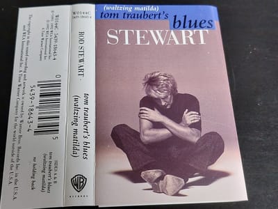 ROD STEWART - TOM TRAUBERT'S BLUES (WALTZING MATILDA) (CASSETTE-SINGLE)