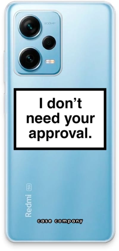 Case Company® - Hoesje geschikt voor Xiaomi Redmi Note 12 Pro Plus hoesje - Don't need approval - Soft Cover Telefoonhoesje - Bescherming aan alle Kanten en Schermrand