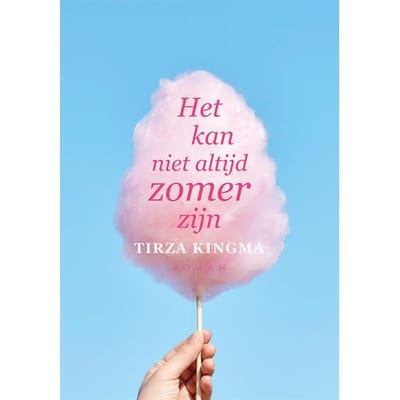 Het Kan Niet Altijd Zomer Zijn - Tirza Kingma