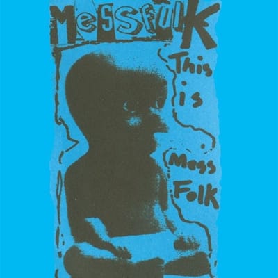 Mess Folk - This Is Mess Folk...And More (LP)