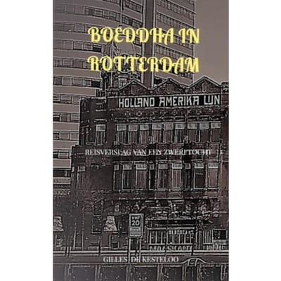 Boeddha In Rotterdam - Gilles De Kesteloo