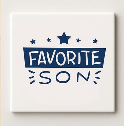 Favorite Son Tegel 15x15cm – Grappige Familie Wanddecoratie, Perfect Cadeau voor Zonen, Verjaardag of Huisdecoratie