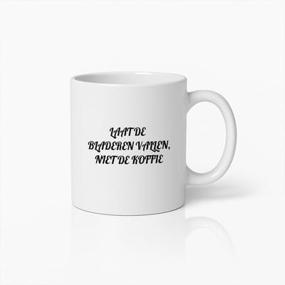 Laat de Bladeren Vallen, Niet de Koffie" Stijlvolle Koffiemok – Perfect Cadeau voor Koffieliefhebbers en Herfstfans