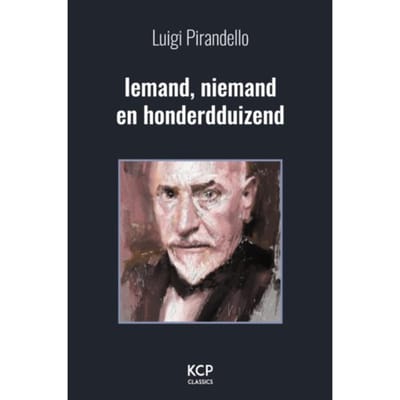 Iemand, Niemand En Honderdduizend - Kcp Classics - Luigi Pirandello