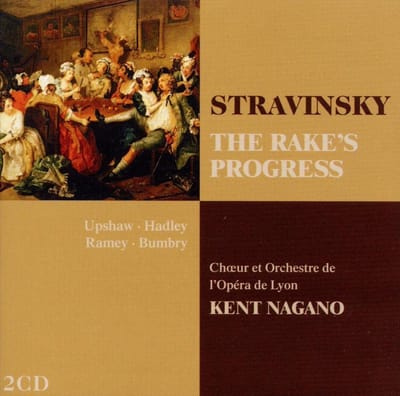 Stravinsky-The Rake's Progress - Kent Nagano