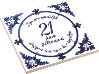 Huwelijk Cadeau | Zijn We Eindelijk 21 Jaar Getrouwd, Krijgen We Zo'n Kut Tegeltje | Kuttegel | Huwelijkscadeau | Huwelijksverjaardag | Spreuktegel