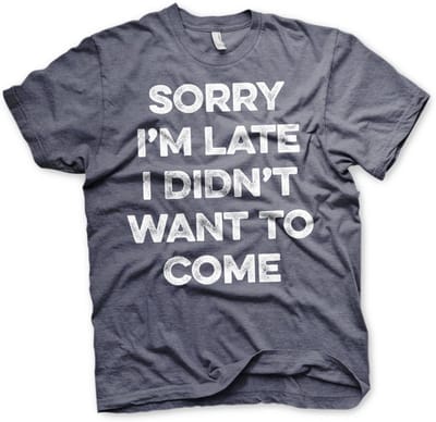 Hybris T-shirt 'Sorry I'm Late' SH-1-15758-H15-14