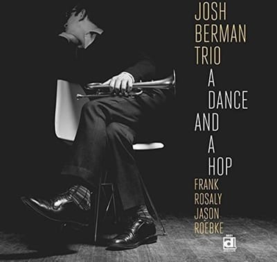 Josh Berman Trio - A Dance And A Hop (CD)