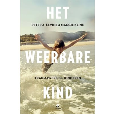 Het Weerbare Kind - Peter A. Levine