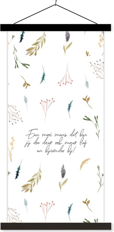 Posterhanger incl. Poster 40x80 cm - Schoolplaat - Spreuken - Quotes - Een mooi mens dat ben jij - Vrienden - Besties - Textielposter - Zwarte latten