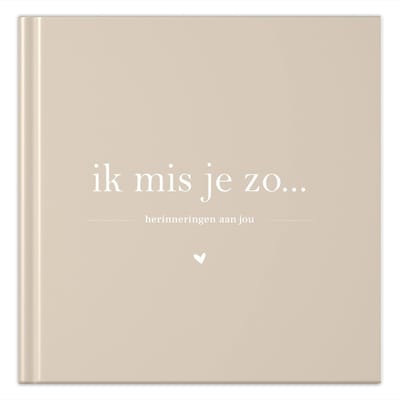 Fyllbooks - Herinneringsboek Ik mis je zo - Herinneringen Invulboek - Beige