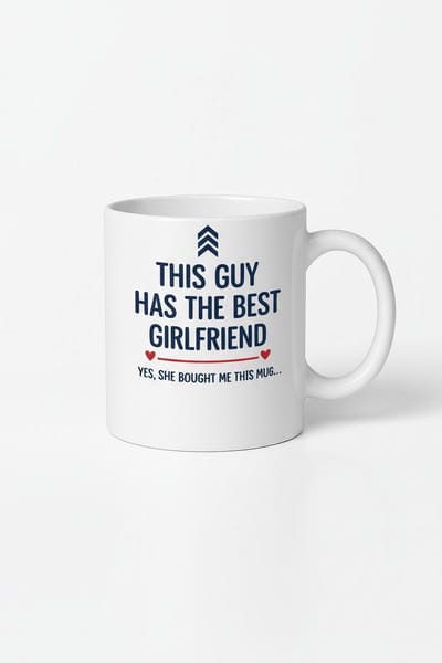 Mok "This Guy Has The Best Girlfriend" - Grappig Cadeau Van Vriendin Voor Hem