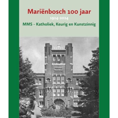 Mariënbosch 100 Jaar - Martin Bosch