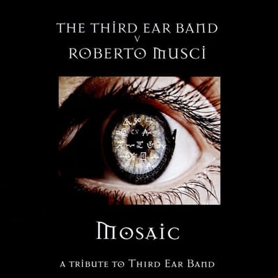 Third Ear Band - Mosaic