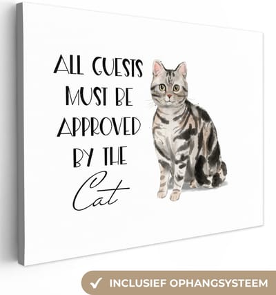 Canvas Schilderij Katten - Quotes - Spreuken - All guests must be approved by the cat - 40x30 cm - Wanddecoratie