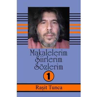 Makalelerim - Raşit Tunca