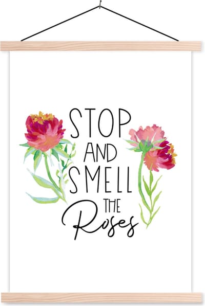 Posterhanger incl. Poster 87x120 cm - Schoolplaat - Stop and smell the roses - Spreuken - Quotes - Textielposter - Blanke latten