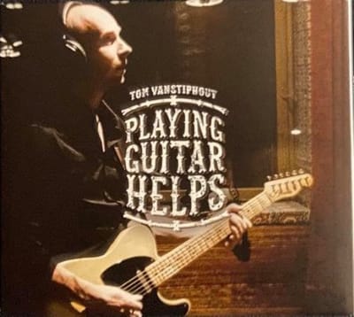 Tom Vanstiphout - Playing Guitar Helps (CD)