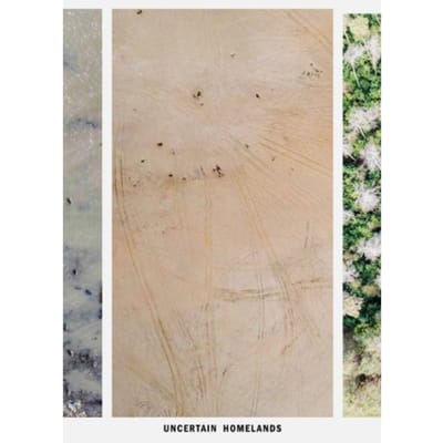 Uncertain Homelands - Nora Bibel