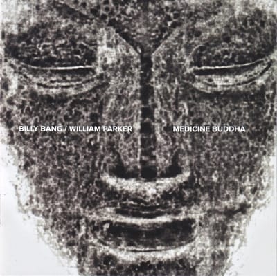 Billy Bang - Medicine Buddha (CD)