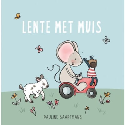 Lente Met Muis - Thuis Bij Muis - Pauline Baartmans
