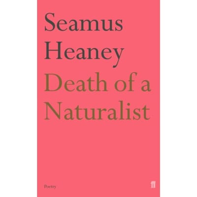 Death Of A Naturalist - Seamus Heaney