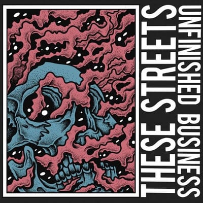 These Streets - Unfinished Business (LP)