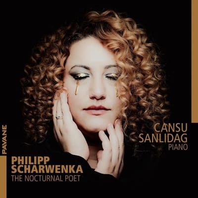 Cansu Sanlidag - Scharwenka: The Nocturnal Poet (CD)