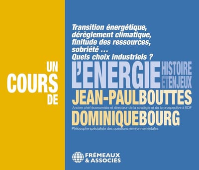 Jean-Paul Bouttes & Dominique Bourg - L'Energie, Histoire Et Enjeux (3 CD)