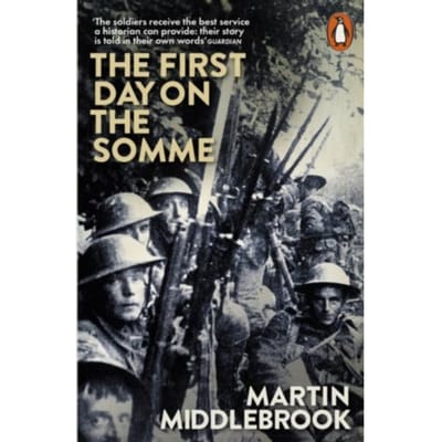The First Day On The Somme - Martin Middlebrook