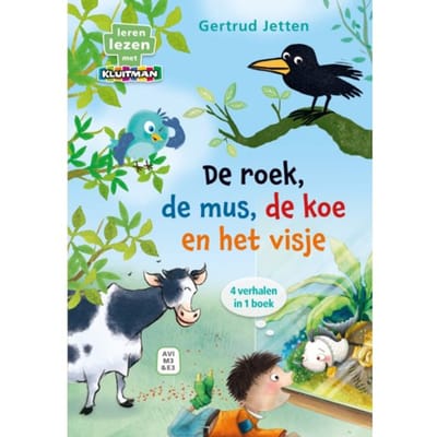 De Roek, De Mus, De Koe En Het Visje - Leren Lezen Met Kluitman - Gertrud Jetten