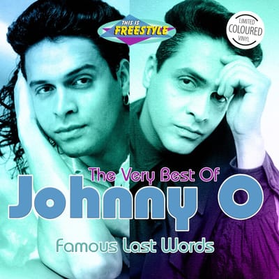 Johnny O - The Very Best Of Johnny O - Famous Last Words