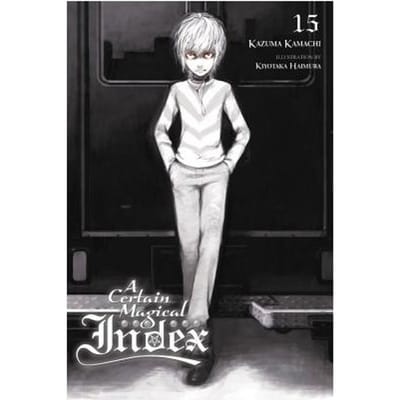 A Certain Magical Index, Vol. 15 (Light Novel) - Kazuma Kamachi