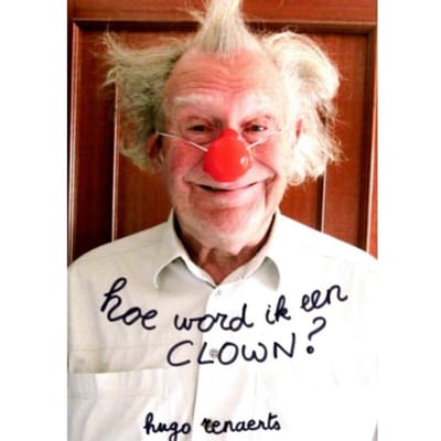 Hoe Word Ik Een Clown - Hugo Renaerts