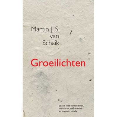 Groeilichten - Martin J. S. van Schaik