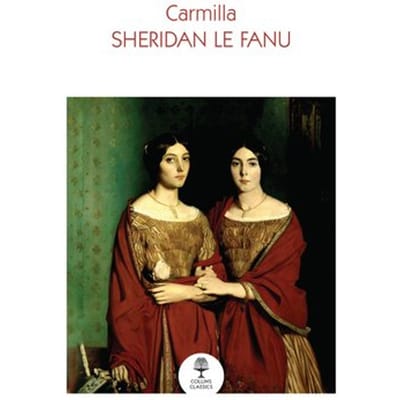 Carmilla - Collins Classics - Sheridan Le Fanu