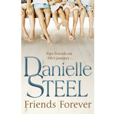 Friends Forever - Danielle Steel