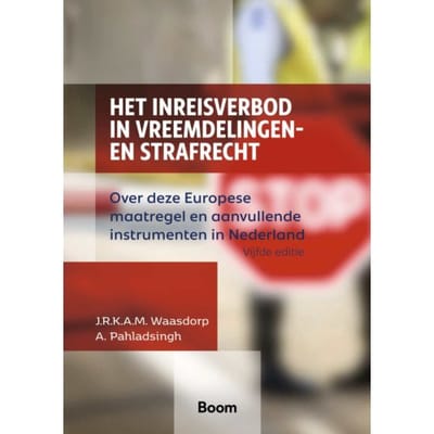 Het Inreisverbod In Vreemdelingen- En Strafrecht - Jim Waasdorp