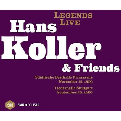 CD HANS KOLLER & FRIENDS - Städtische Festhalle Pirmasens November 101733 Jazzhaus, SWR M 2013 Duitsland Jazz Gebruikt blue