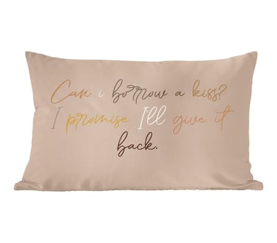 Sierkussens - Kussentjes Woonkamer - 60x40 cm - Can I borrow a kiss? I promise I'll give it back - Spreuken - Quotes