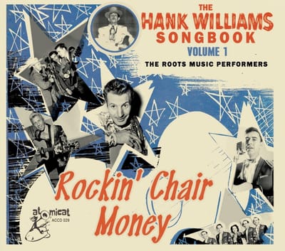 Various Artists - Rockin' Chair Money - The Hank Williams Songbook Volume 1 The Roots Music Performers (CD)