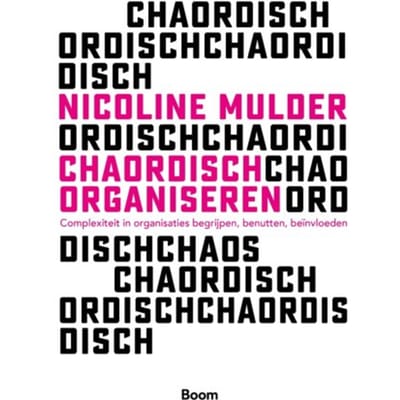 Chaordisch Organiseren - Nicoline Mulder